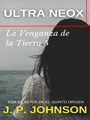 cover image of La Venganza De La Tierra 5. Ultra Neox